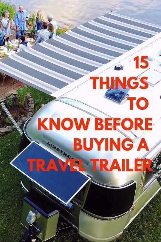 15 Things To Know Before Buying A Travel Trailer 1