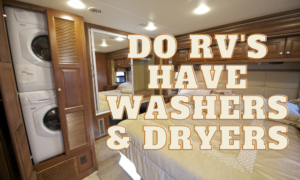 Do RV's have Washers & Dryers
