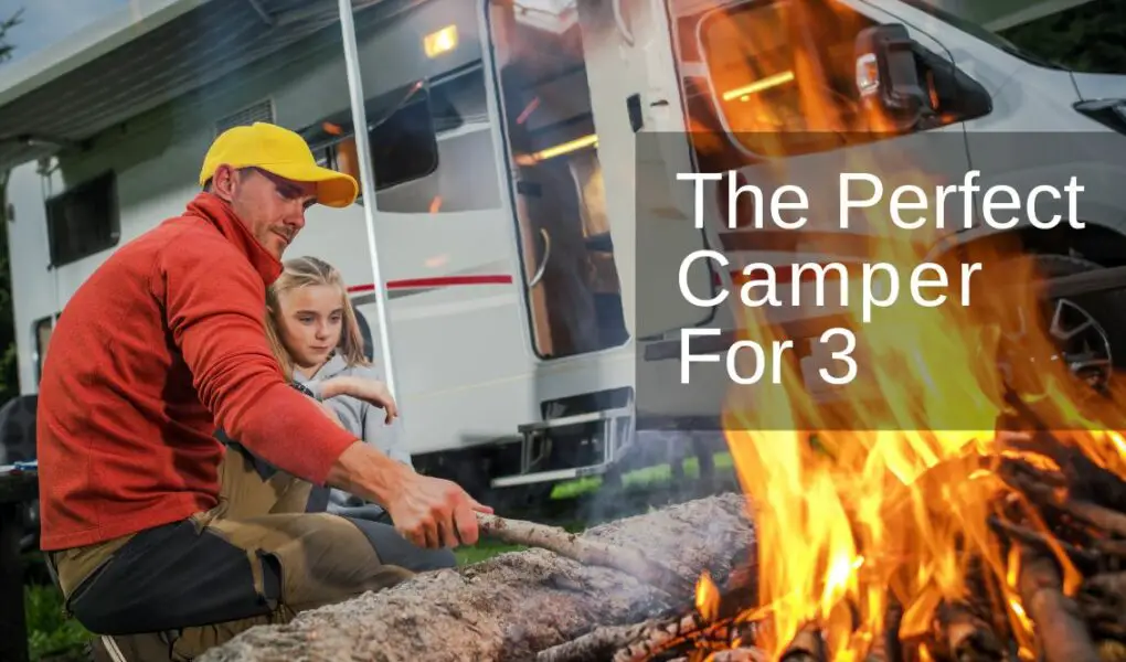 what is the best type of camper to rent for a family of 3 1